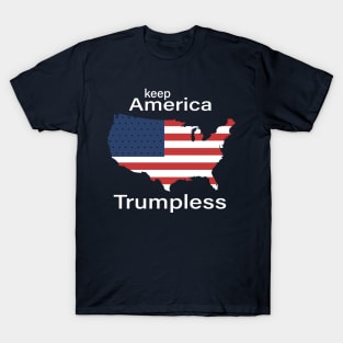 keep America Trumpless T-Shirt